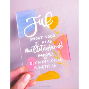 Acrylkaart - Juf Acrylkaart - Juf